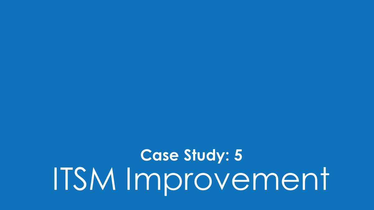 SMS Case Study 5 ITSM Improvement